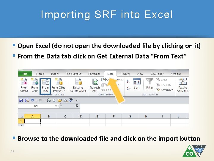 Importing SRF into Excel § Open Excel (do not open the downloaded file by