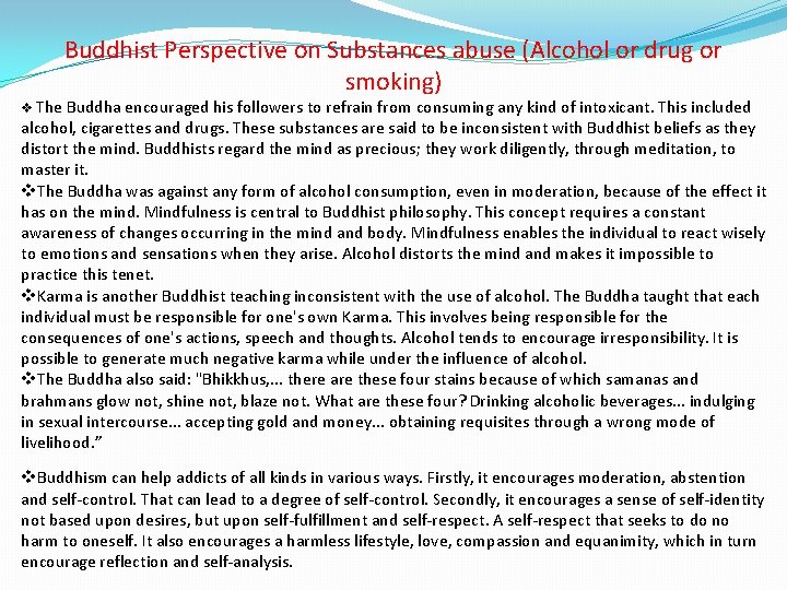 Buddhist Perspective on Substances abuse (Alcohol or drug or smoking) v The Buddha encouraged