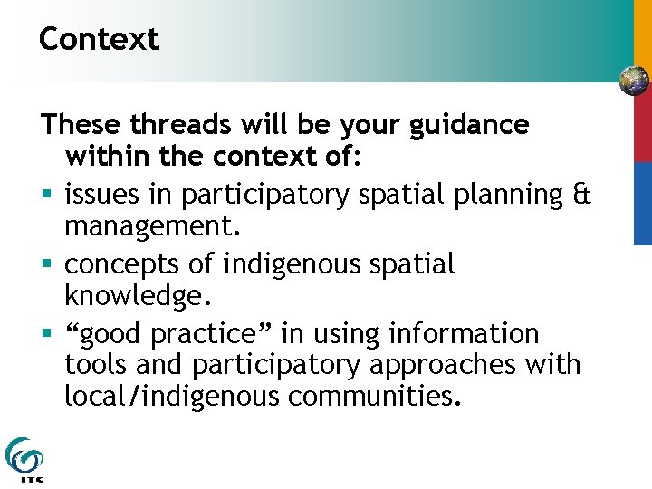 Context These threads will be your guidance within the context of: § issues in Context These threads will be your guidance within the context of: § issues in