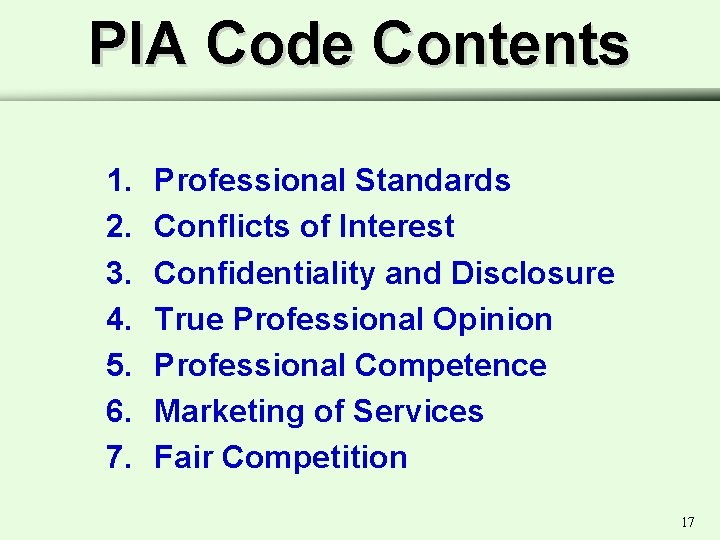 PIA Code Contents 1. 2. 3. 4. 5. 6. 7. Professional Standards Conflicts of