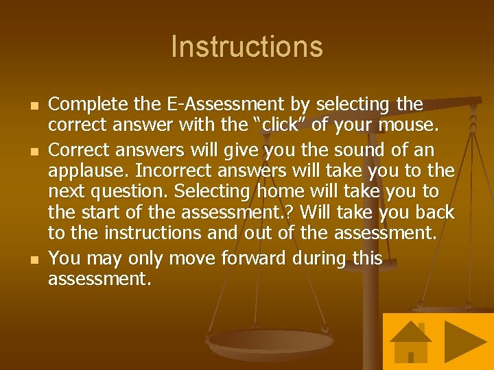 Instructions n n n Complete the E-Assessment by selecting the correct answer with the