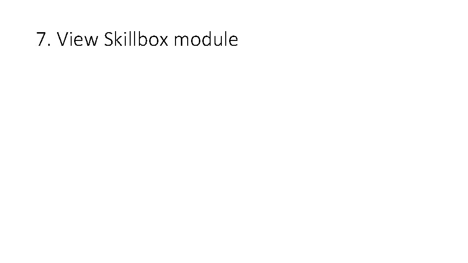 7. View Skillbox module 