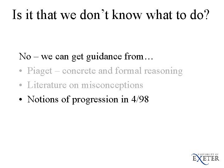 Is it that we don’t know what to do? No – we can get