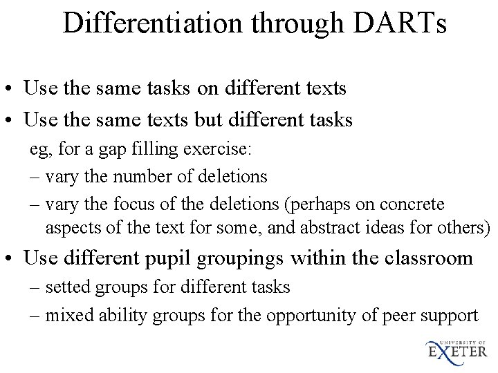 Differentiation through DARTs • Use the same tasks on different texts • Use the