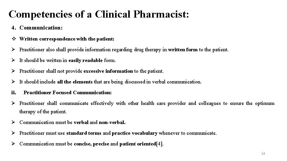 Competencies of a Clinical Pharmacist: 4. Communication: Written correspondence with the patient: Practitioner also