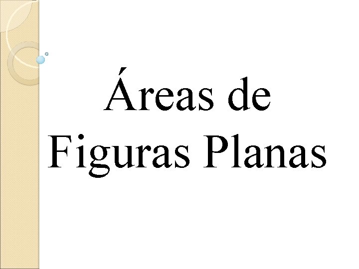 Áreas de Figuras Planas 