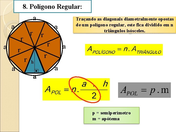 8. Polígono Regular: a a r r r a a a r r r