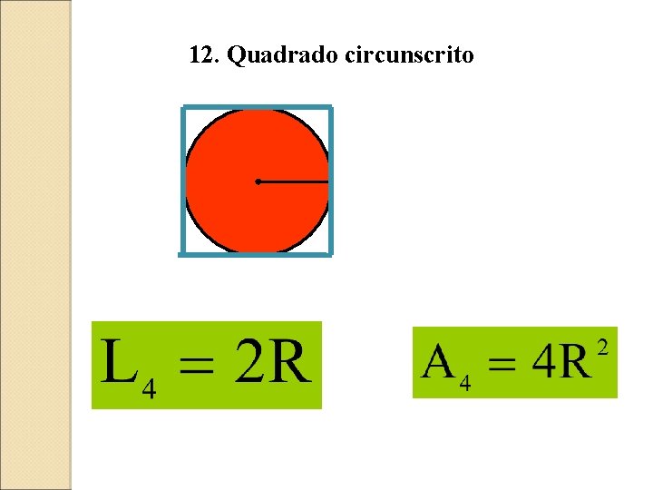 12. Quadrado circunscrito 