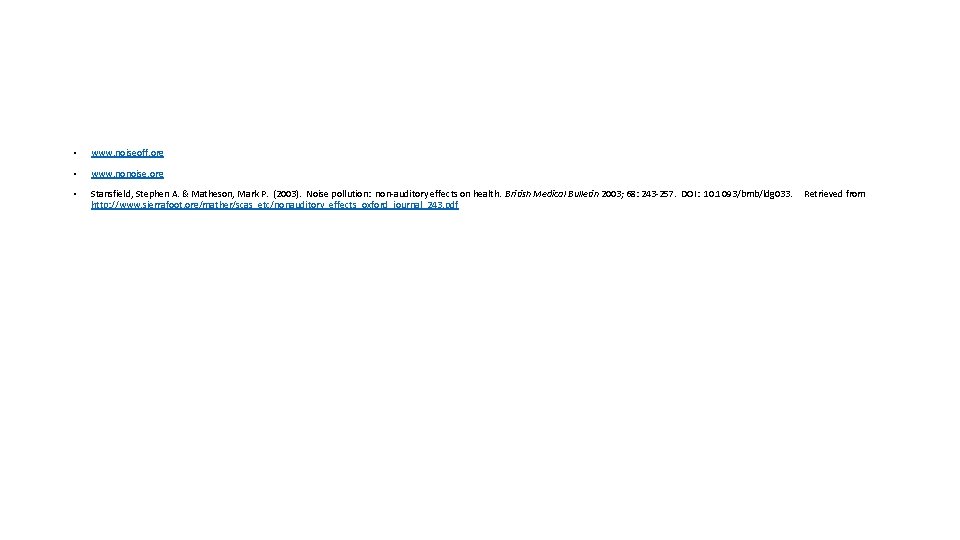  • www. noiseoff. org • www. nonoise. org • Stansfield, Stephen A. &