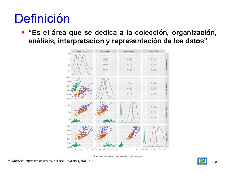 Definición “Es el área que se dedica a la colección, organización, análisis, interpretacion y