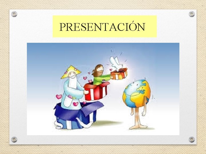 PRESENTACIÓN 