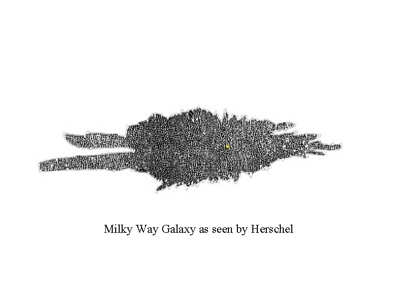 Milky Way Galaxy as seen by Herschel Milky Way Galaxy as seen by Herschel