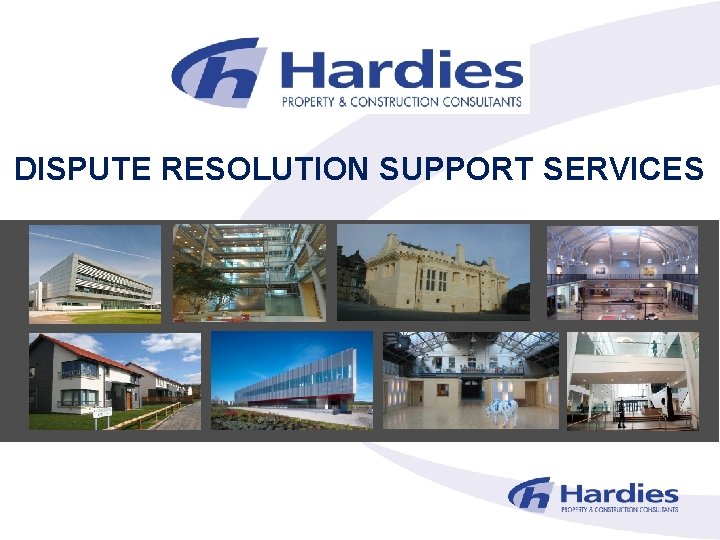 DISPUTE RESOLUTION SUPPORT SERVICES 
