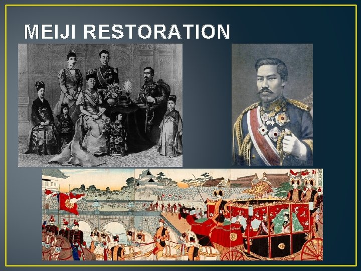 MEIJI RESTORATION 