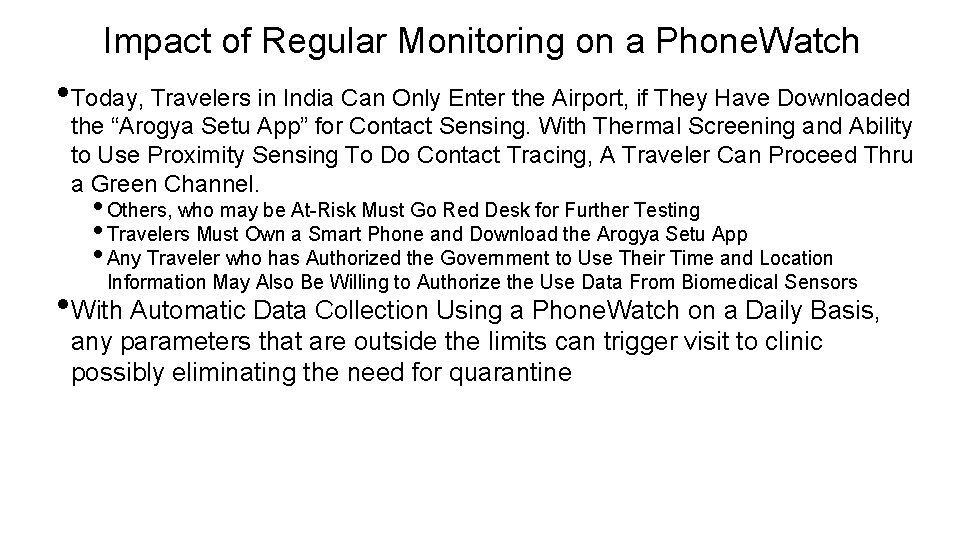 Impact of Regular Monitoring on a Phone. Watch • Today, Travelers in India Can