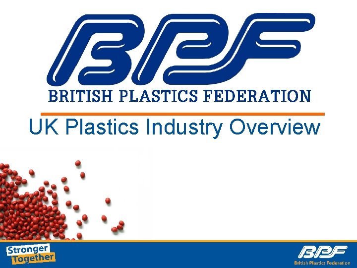 UK Plastics Industry Overview 