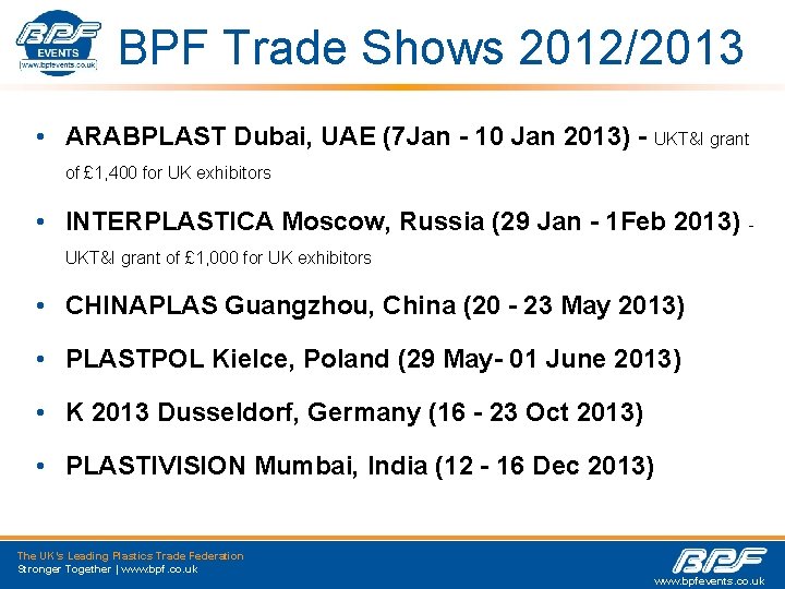 BPF Trade Shows 2012/2013 • ARABPLAST Dubai, UAE (7 Jan - 10 Jan 2013)