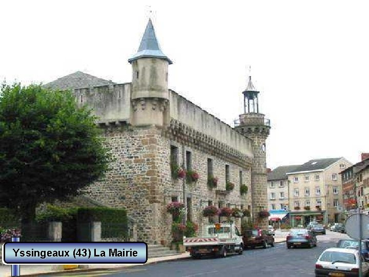 Yssingeaux (43) La Mairie 