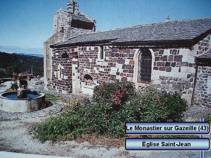 Le Monastier sur Gazeille (43) Église Saint-Jean 