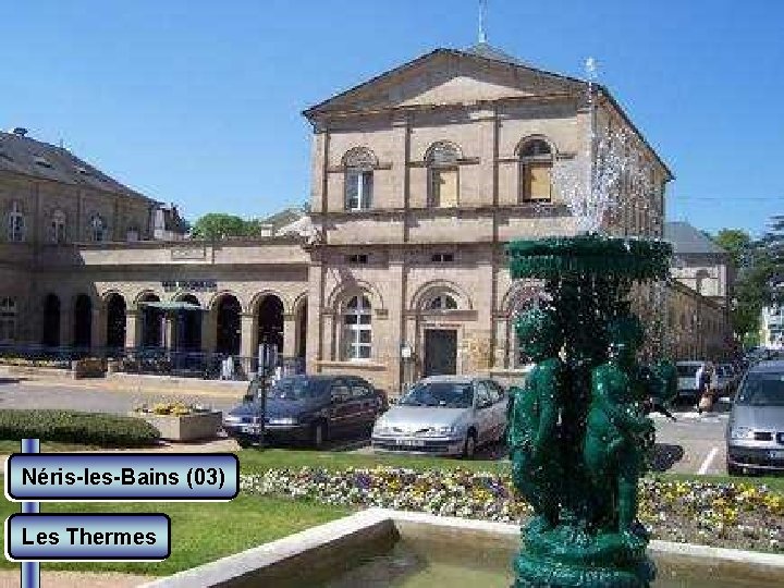 Néris-les-Bains (03) Les Thermes 