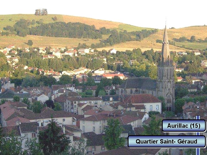 Aurillac (15) Quartier Saint- Géraud 