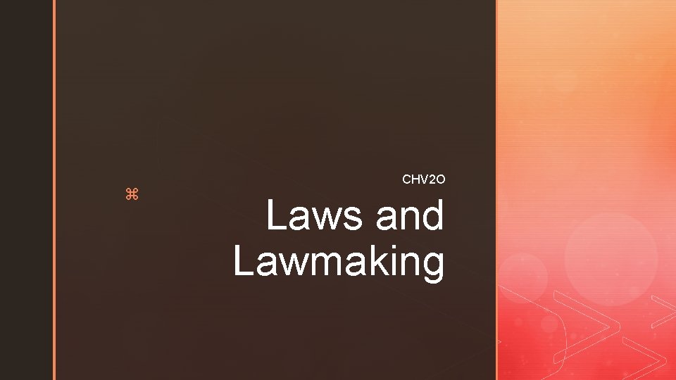 z CHV 2 O Laws and Lawmaking 