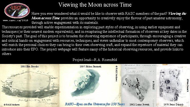 Viewing the Moon across Time Have you ever wondered what it would be like