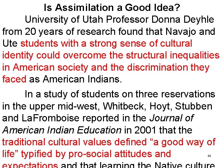 Is Assimilation a Good Idea? University of Utah Professor Donna Deyhle from 20 years