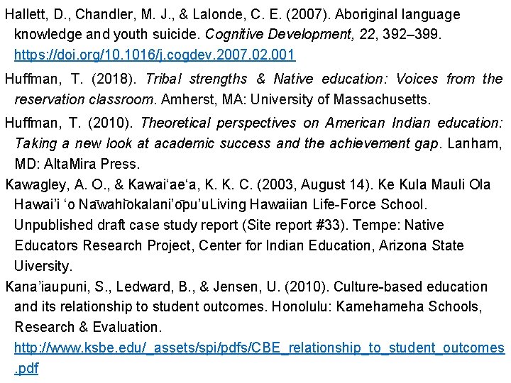 Hallett, D. , Chandler, M. J. , & Lalonde, C. E. (2007). Aboriginal language
