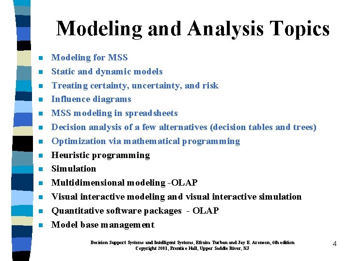 Modeling and Analysis Topics n n n n Modeling for MSS Static and dynamic