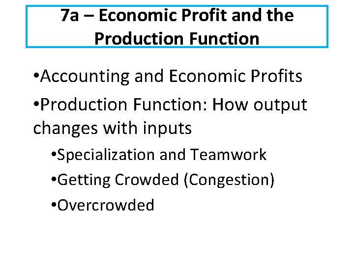 7 a Economic Profit and the Production Function