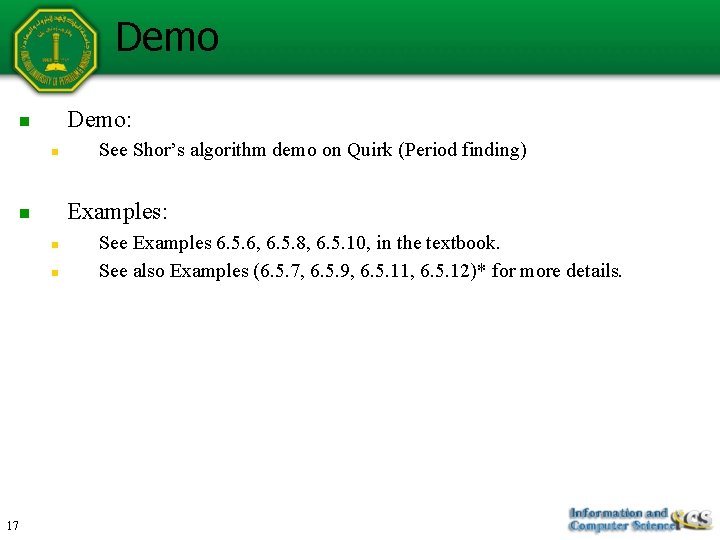 Demo: n n Examples: n n n 17 See Shor’s algorithm demo on Quirk Demo: n n Examples: n n n 17 See Shor’s algorithm demo on Quirk