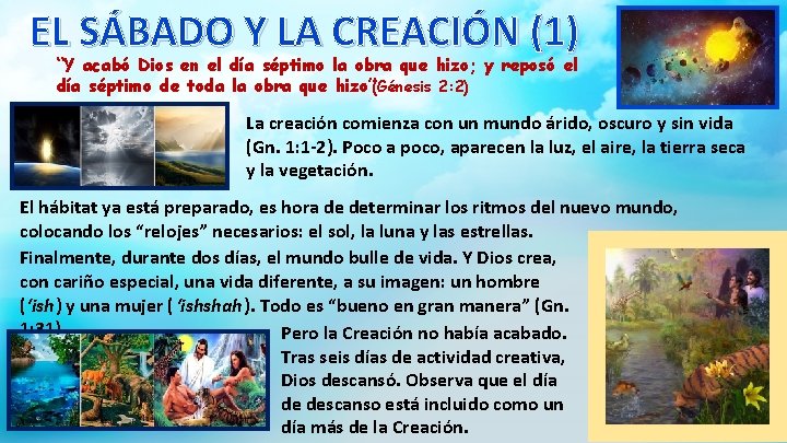 EL SÁBADO Y LA CREACIÓN (1) “Y acabó Dios en el día séptimo la