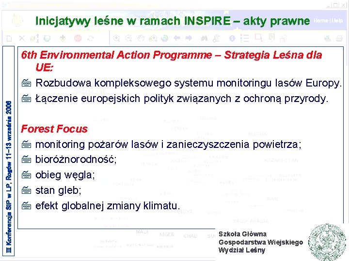 III Konferencja SIP w LP, Rogów 11 -13 września 2006 Inicjatywy leśne w ramach III Konferencja SIP w LP, Rogów 11 -13 września 2006 Inicjatywy leśne w ramach