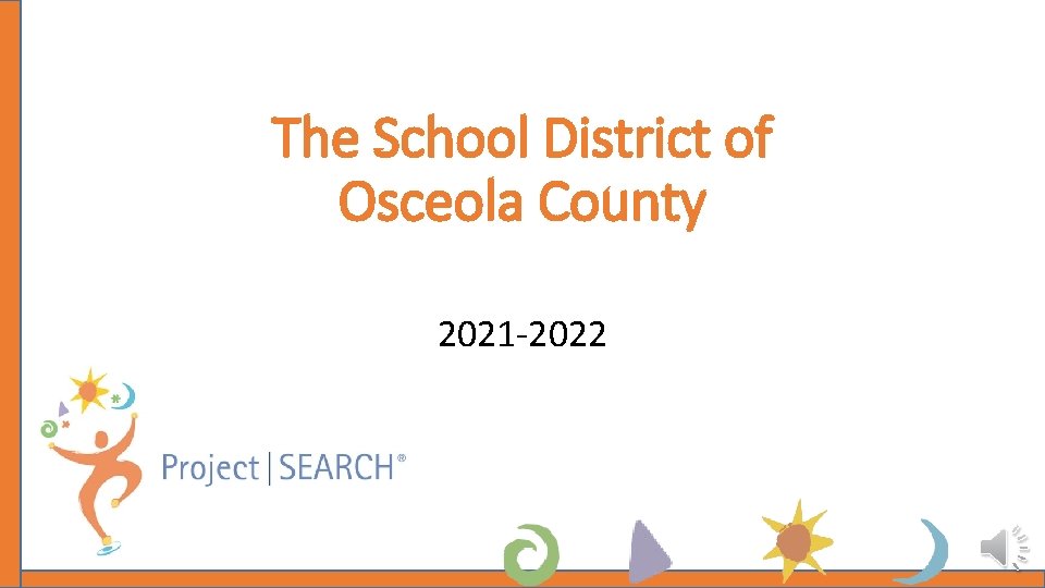 The School District of Osceola County 2021 -2022 
