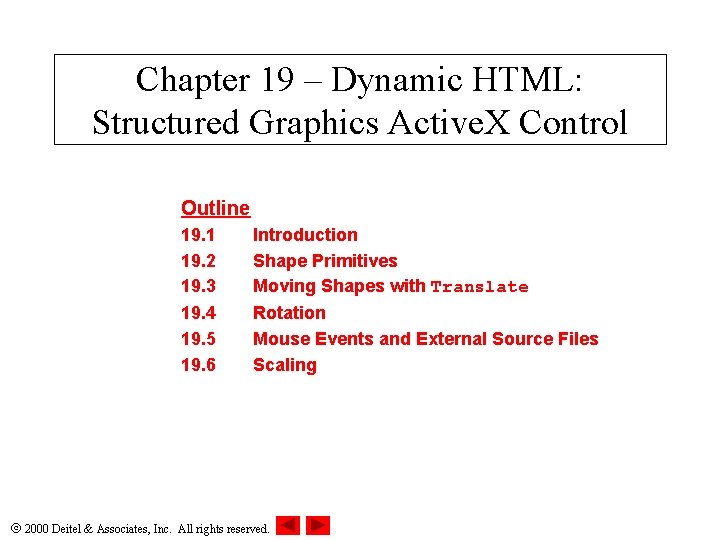 Chapter 19 – Dynamic HTML: Structured Graphics Active. X Control Outline 19. 1 19. Chapter 19 – Dynamic HTML: Structured Graphics Active. X Control Outline 19. 1 19.