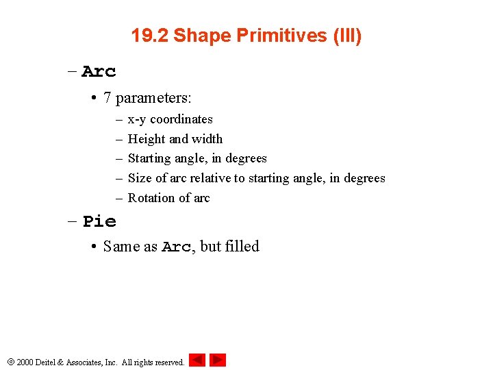19. 2 Shape Primitives (III) – Arc • 7 parameters: – – – x-y 19. 2 Shape Primitives (III) – Arc • 7 parameters: – – – x-y