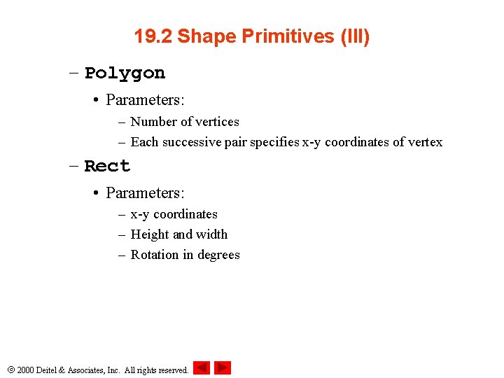 19. 2 Shape Primitives (III) – Polygon • Parameters: – Number of vertices – 19. 2 Shape Primitives (III) – Polygon • Parameters: – Number of vertices –