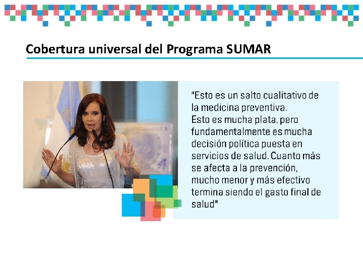 Cobertura universal del Programa SUMAR Cobertura universal del Programa SUMAR