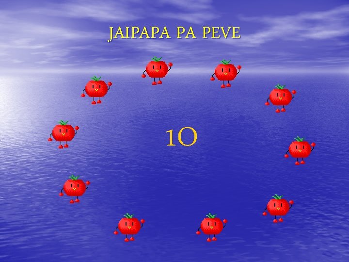 JAIPAPA PA PEVE 1 O 