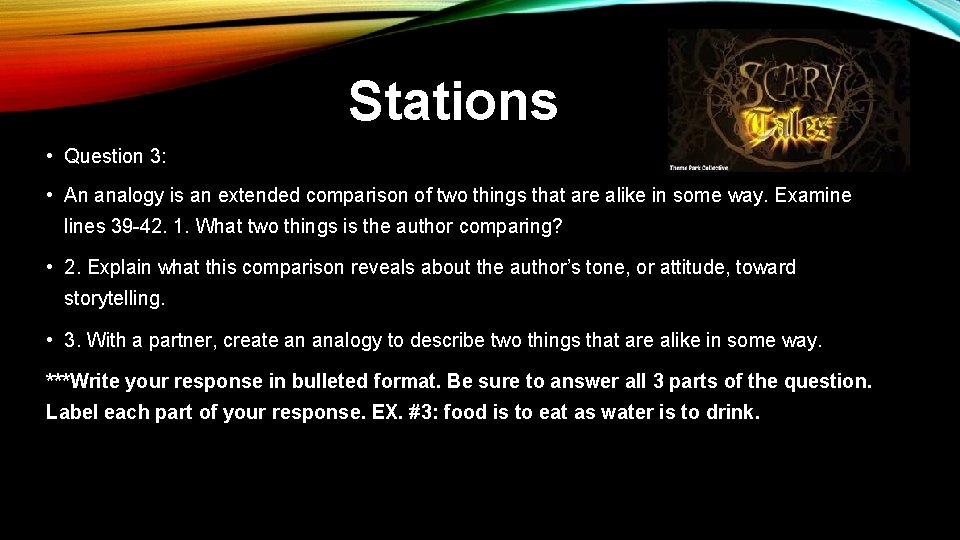 Stations • Question 3: • An analogy is an extended comparison of two things Stations • Question 3: • An analogy is an extended comparison of two things