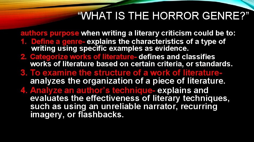 “WHAT IS THE HORROR GENRE? ” authors purpose when writing a literary criticism could “WHAT IS THE HORROR GENRE? ” authors purpose when writing a literary criticism could