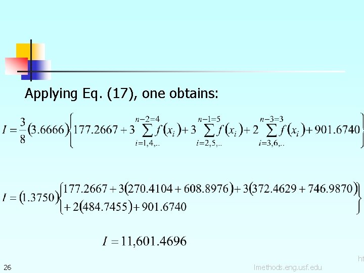 Applying Eq. (17), one obtains: 26 lmethods. eng. usf. edu ht 