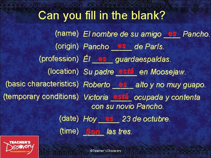 Can you fill in the blank? es Pancho. (name) El nombre de su amigo