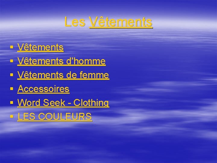 Les Vêtements § § § Vêtements d'homme Vêtements de femme Accessoires Word Seek -