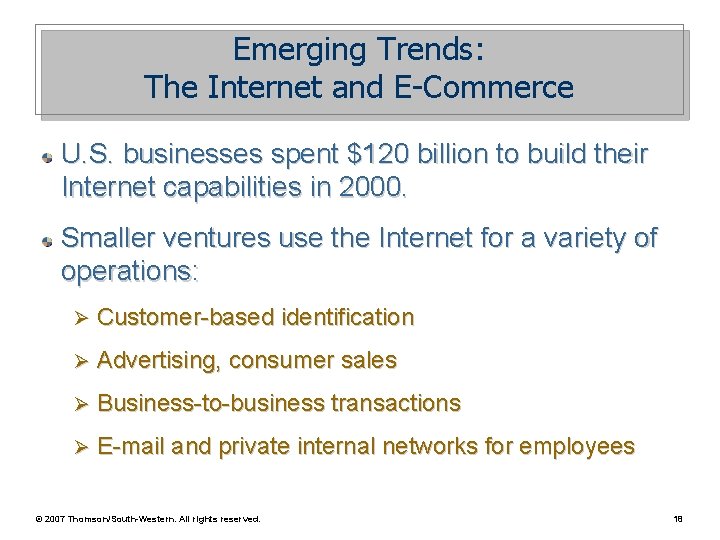 Emerging Trends: The Internet and E-Commerce U. S. businesses spent $120 billion to build