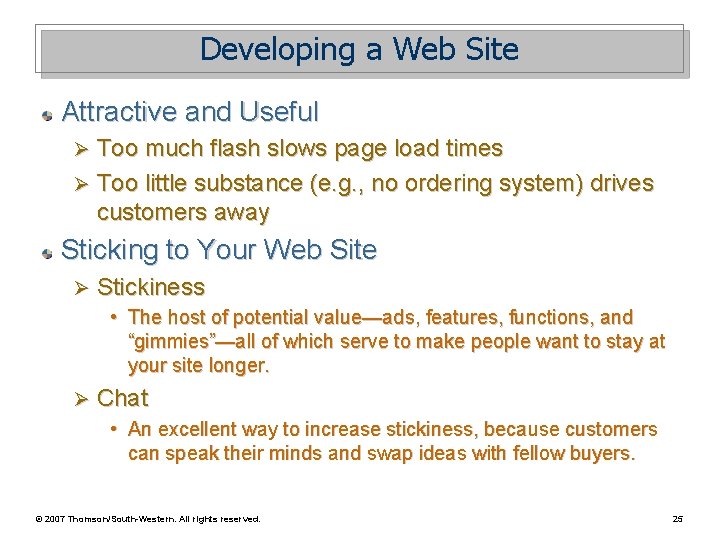 Developing a Web Site Attractive and Useful Too much flash slows page load times