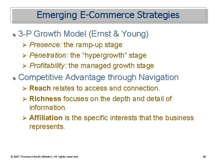 Emerging E-Commerce Strategies 3 -P Growth Model (Ernst & Young) Presence: the ramp-up stage