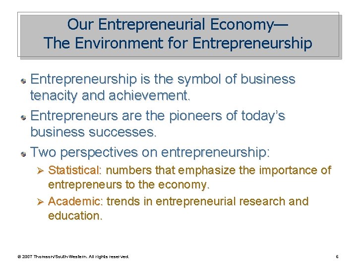 Our Entrepreneurial Economy— The Environment for Entrepreneurship is the symbol of business tenacity and