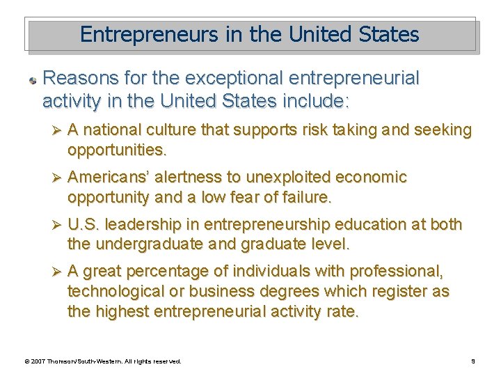 Entrepreneurs in the United States Reasons for the exceptional entrepreneurial activity in the United